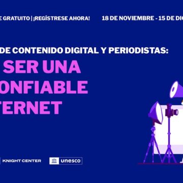 Formació en línia per a periodistes del Centre Knight: com convertir-se en una veu de confiança a Internet