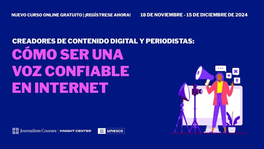 Formació en línia per a periodistes del Centre Knight: com convertir-se en una veu de confiança a Internet