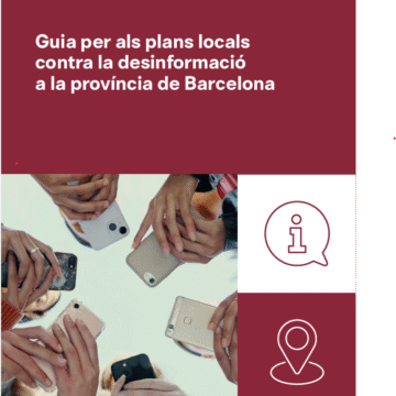 Guia Guia per als plans locals contra la desinformació a la província de Barcelona